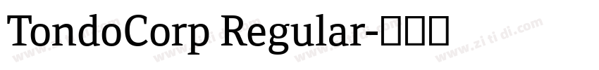 TondoCorp Regular字体转换